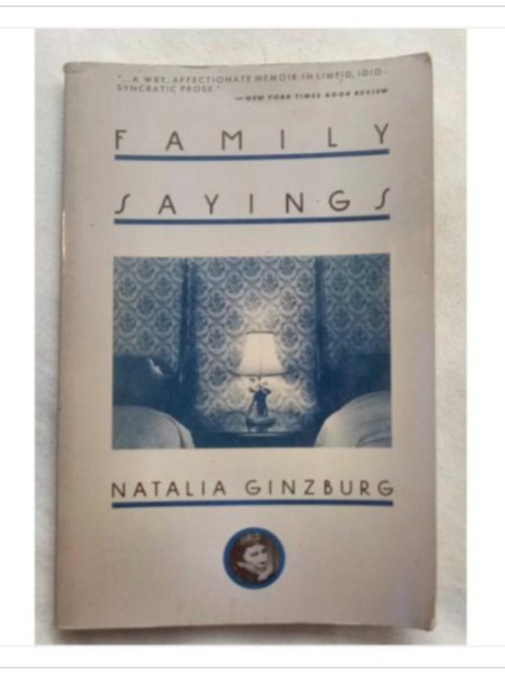 Family Sayings A Wry Affectionate Memoir Arcade Publishing 1989 PB